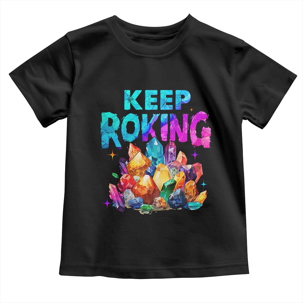 Rock Collector Toddler T Shirt Keep Rocking Geologist