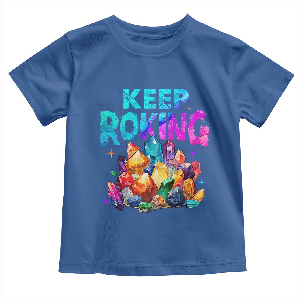 Rock Collector Toddler T Shirt Keep Rocking Geologist