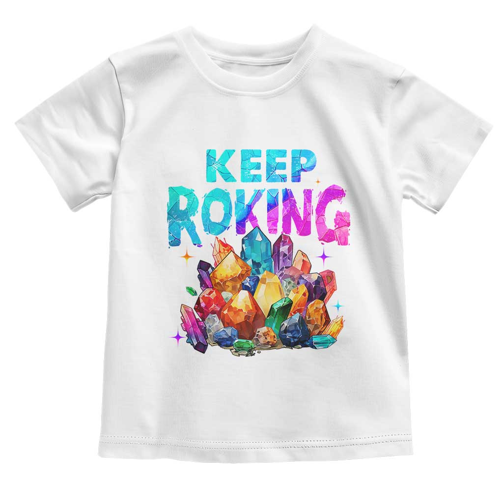 Rock Collector Toddler T Shirt Keep Rocking Geologist