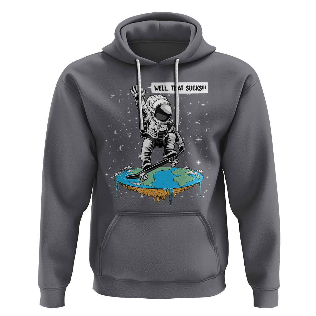 Funny Outer Space Hoodie Flat Earth Astronaut Well That Sucks - Wonder Print Shop