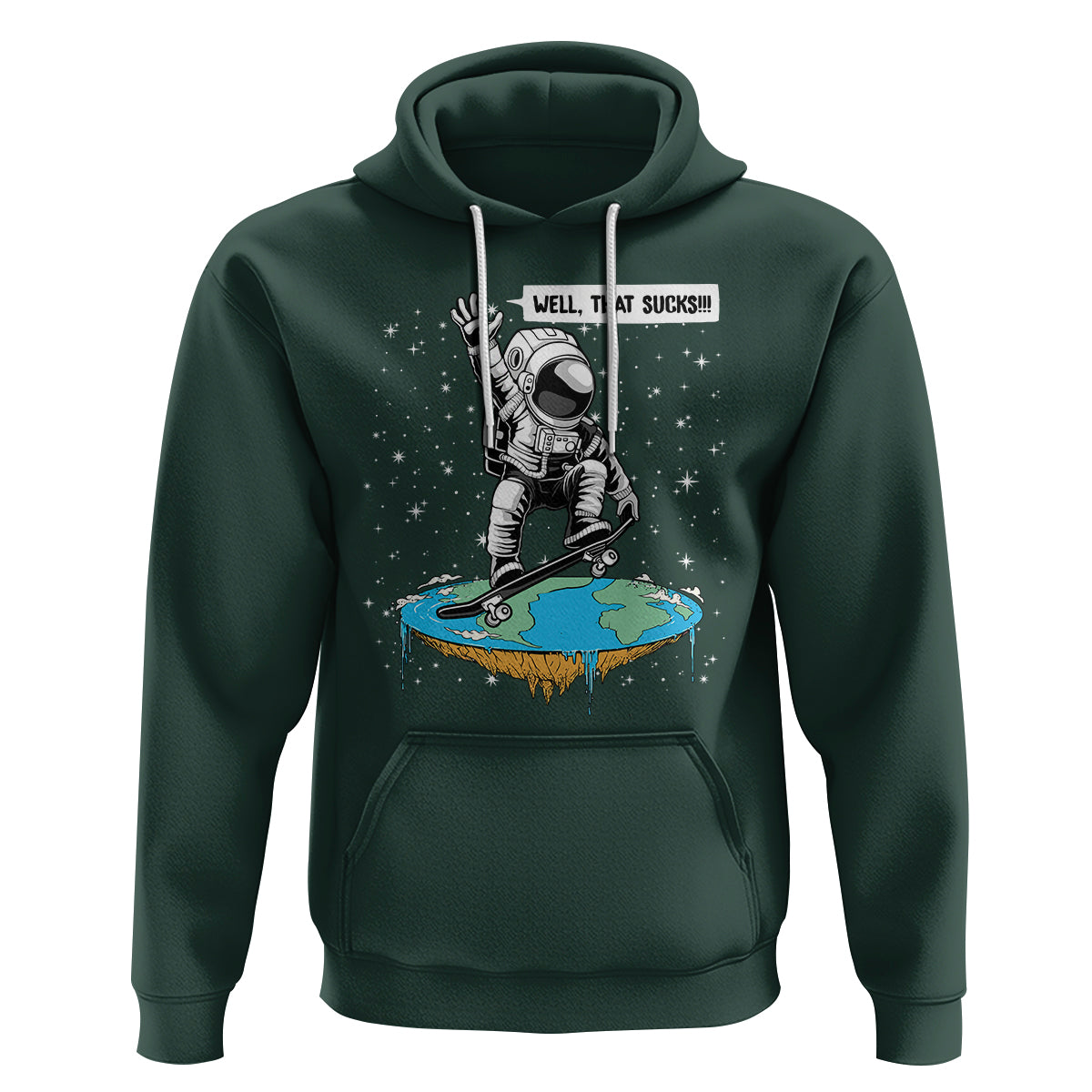 Funny Outer Space Hoodie Flat Earth Astronaut Well That Sucks - Wonder Print Shop