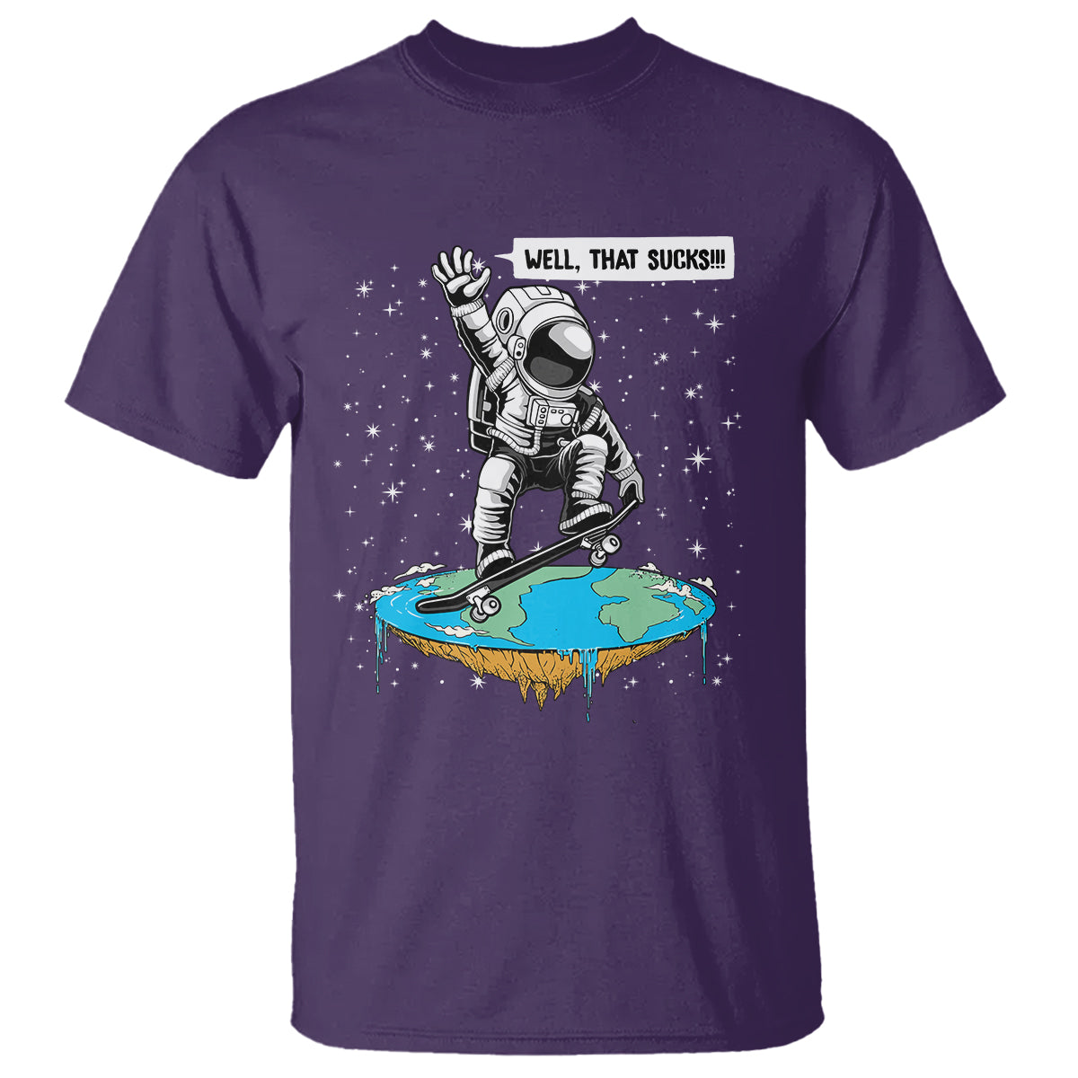 Funny Outer Space T Shirt Flat Earth Astronaut Well That Sucks - Wonder Print Shop