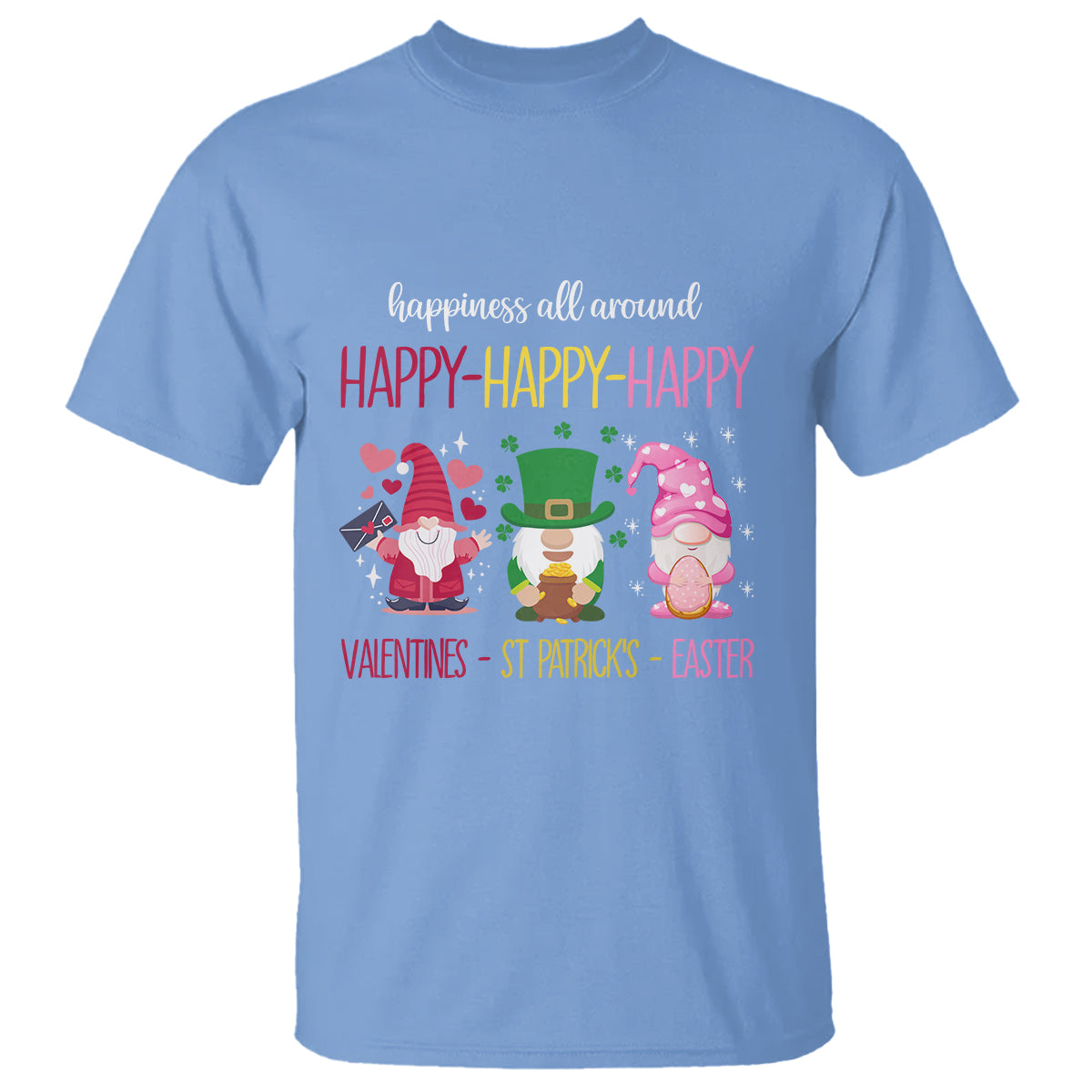 Happy Valentines St Patrick Easter Day Gnomies T Shirt - Wonder Print Shop