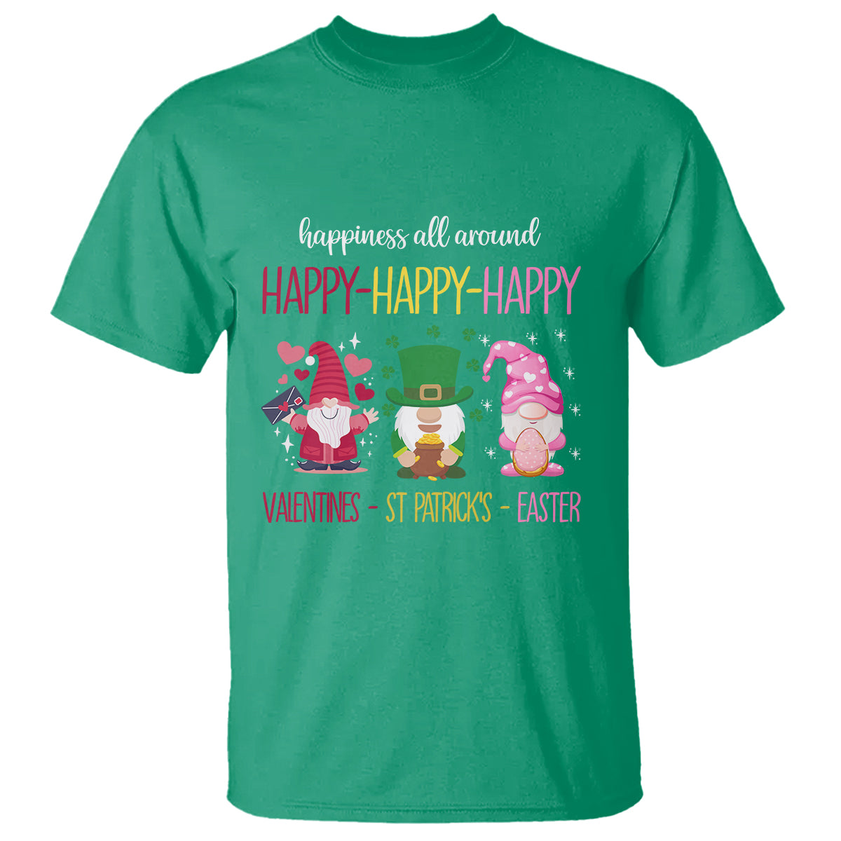 Happy Valentines St Patrick Easter Day Gnomies T Shirt - Wonder Print Shop