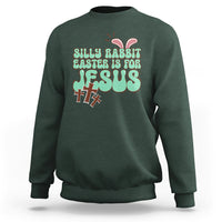 Silly Rabbit Easter Is For Jesus Funny Sweatshirt - Wonder Print Shop