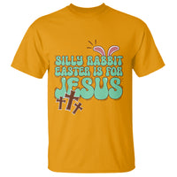 Silly Rabbit Easter Is For Jesus Funny T Shirt - Wonder Print Shop