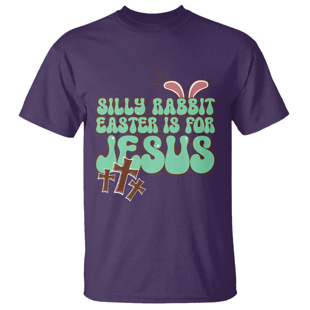 Silly Rabbit Easter Is For Jesus Funny T Shirt - Wonder Print Shop