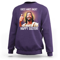 Easter Day Sweatshirt Guess Who's Back Funny Jesus Meme - Wonder Print Shop