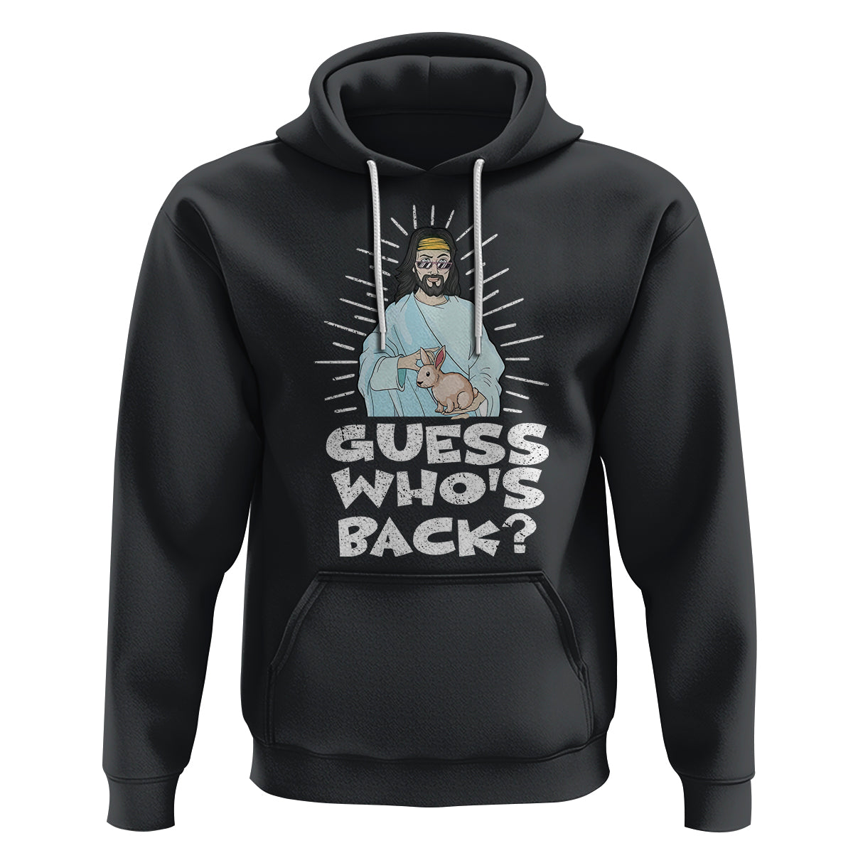 Easter Day Hoodie Guess Who's Back Funny Jesus Bunny - Wonder Print Shop