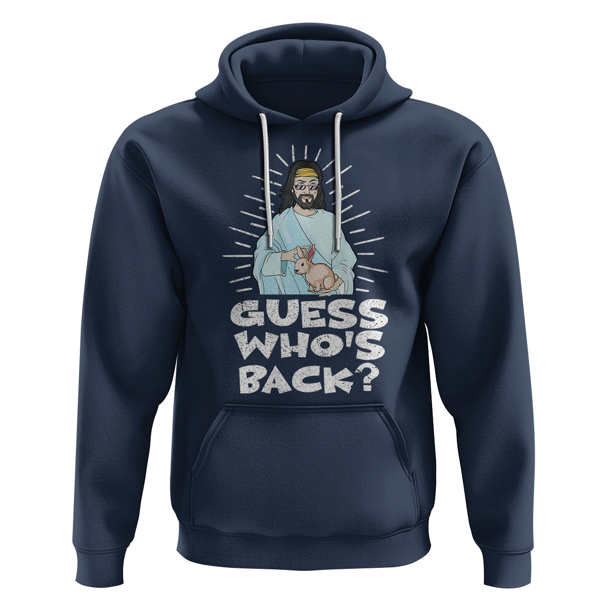 Easter Day Hoodie Guess Who's Back Funny Jesus Bunny - Wonder Print Shop