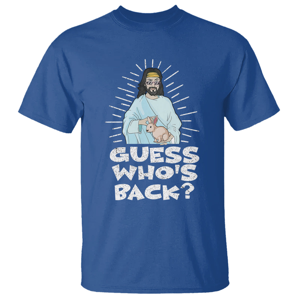 Easter Day T Shirt Guess Who's Back Funny Jesus Bunny - Wonder Print Shop