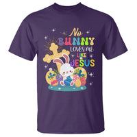 Easter Day T Shirt No Bunny Loves Me Like Jesus Cute Rabbit - Wonder Print Shop