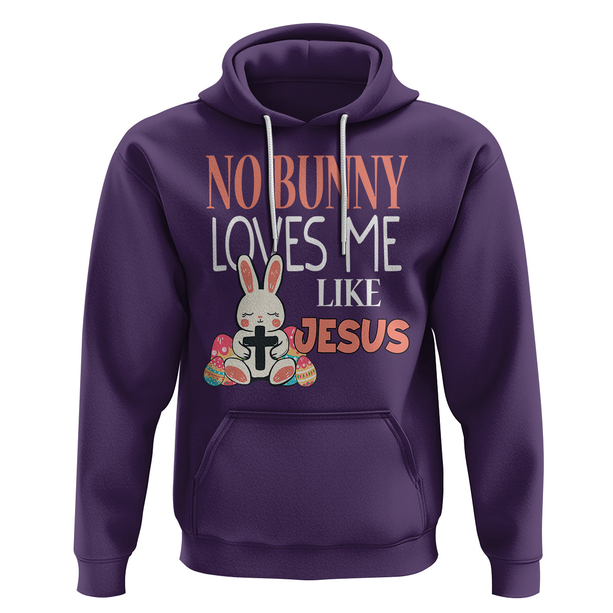 Easter Day Hoodie No Bunny Loves Me Like Jesus Cute Rabbit Christian - Wonder Print Shop