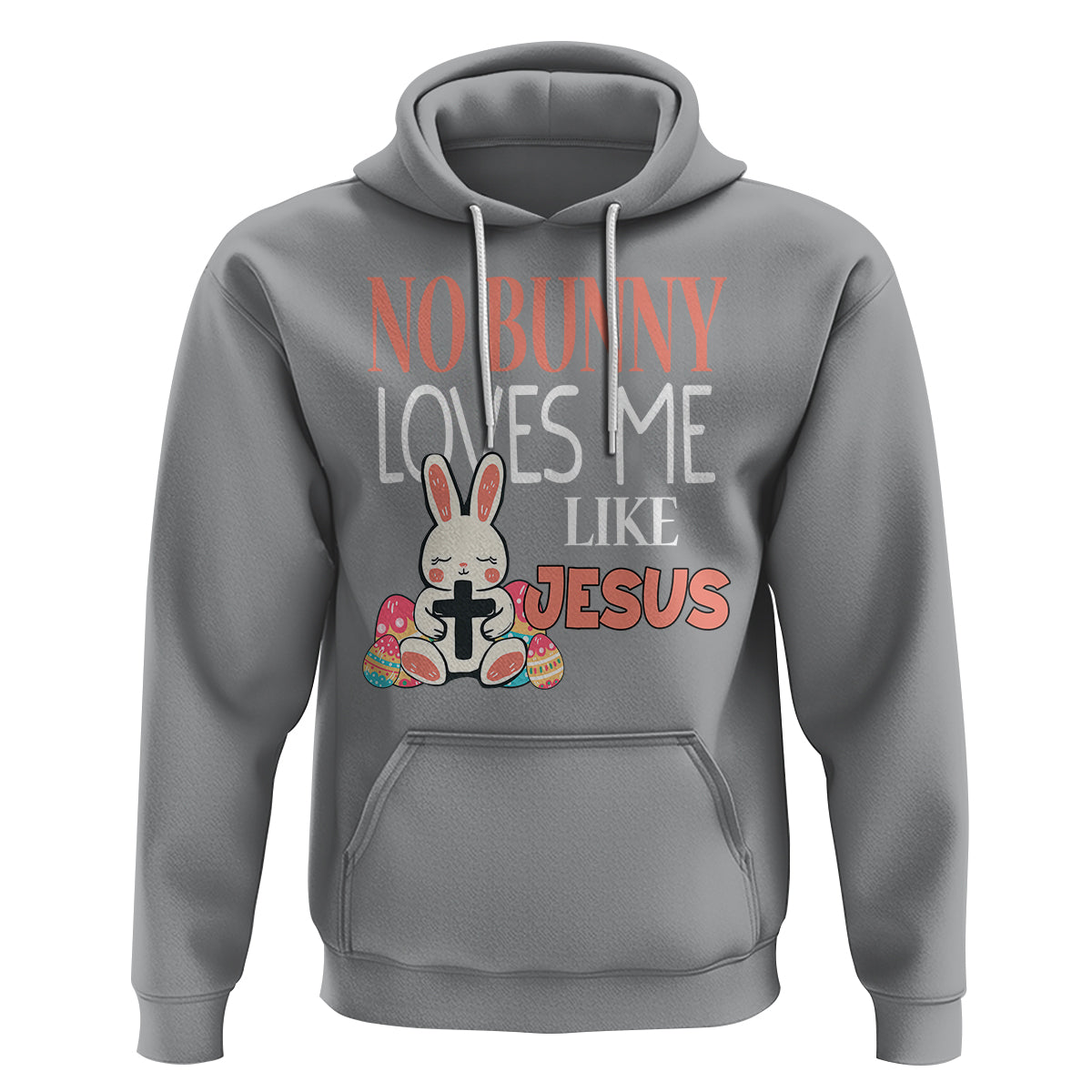 Easter Day Hoodie No Bunny Loves Me Like Jesus Cute Rabbit Christian - Wonder Print Shop