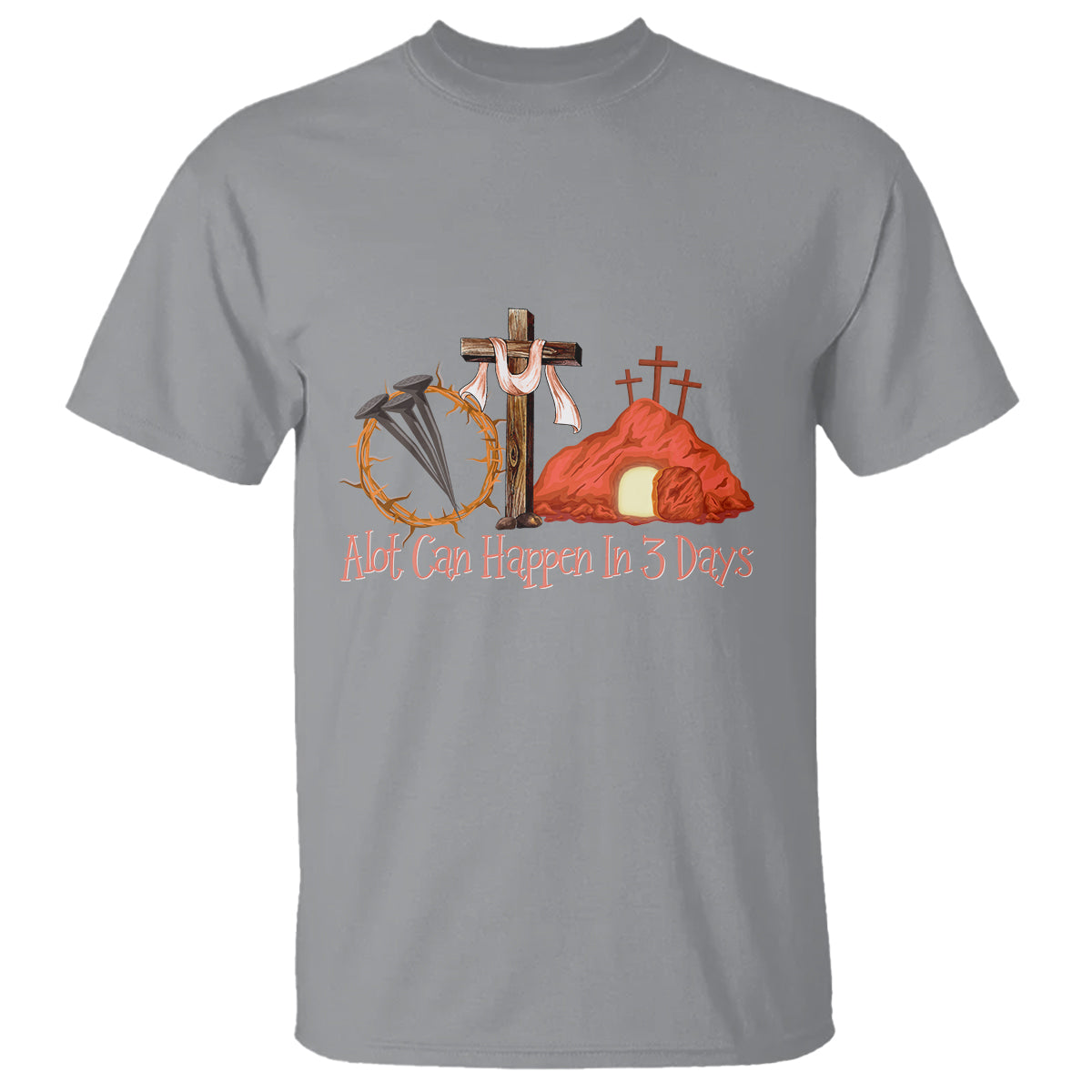 Easter Day T Shirt A Lot Can Happen In 3 Days Jesus Christian - Wonder Print Shop