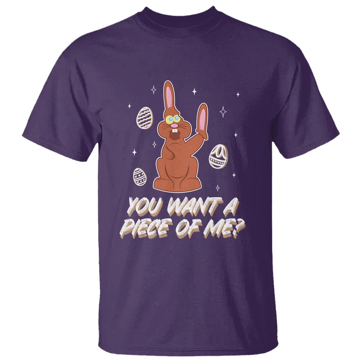 Easter Day T Shirt You Want A Piece Of Me Chocolate Bunny - Wonder Print Shop