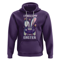 I Paused My Game For Easter Day Funny Gamer Hoodie - Wonder Print Shop