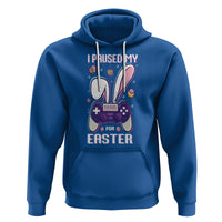 I Paused My Game For Easter Day Funny Gamer Hoodie - Wonder Print Shop