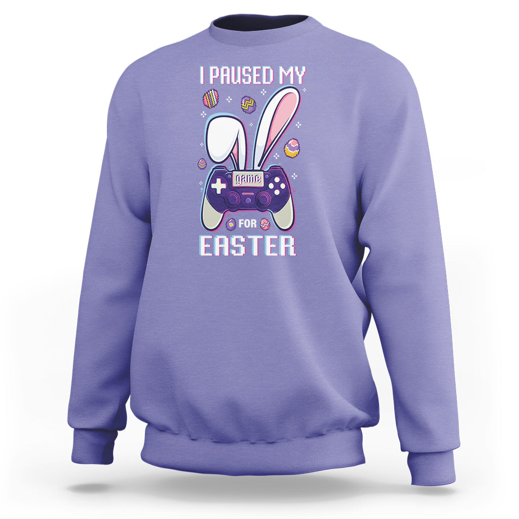 I Paused My Game For Easter Day Funny Gamer Sweatshirt - Wonder Print Shop