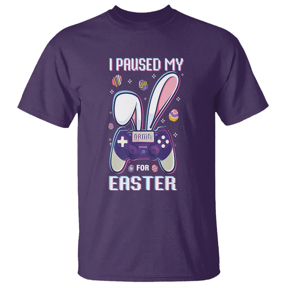 I Paused My Game For Easter Day Funny Gamer T Shirt - Wonder Print Shop
