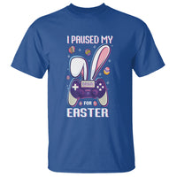 I Paused My Game For Easter Day Funny Gamer T Shirt - Wonder Print Shop