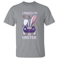 I Paused My Game For Easter Day Funny Gamer T Shirt - Wonder Print Shop