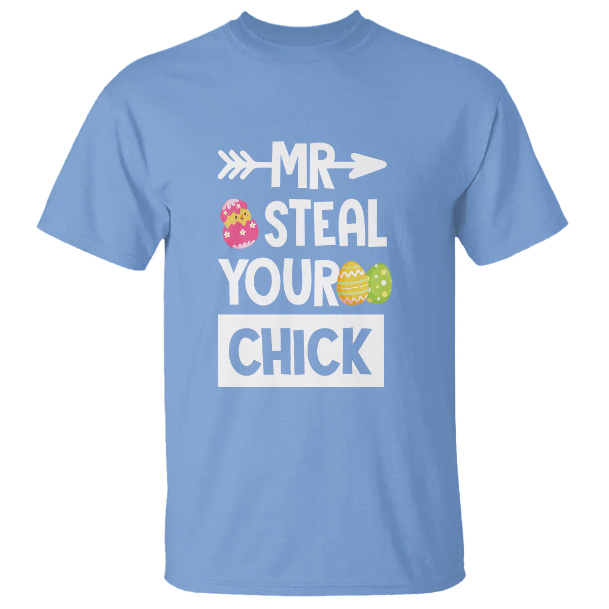 Easter Day T Shirt Mr. Steal Your Chick Funny Egg Baby Chicken - Wonder Print Shop