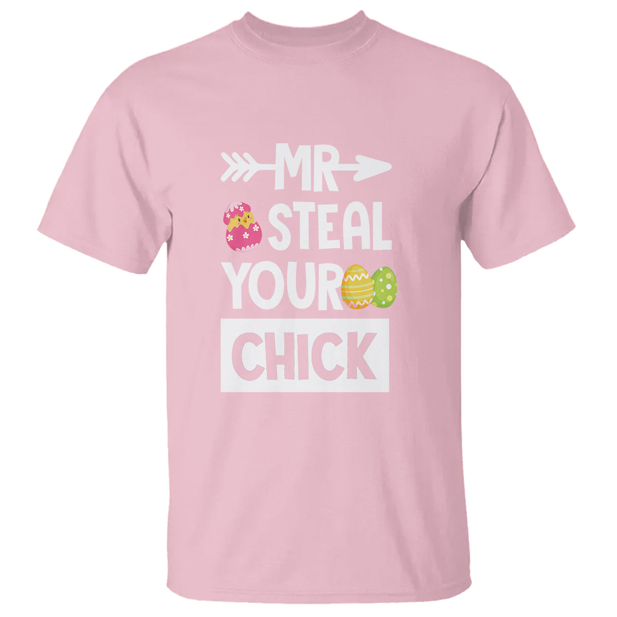Easter Day T Shirt Mr. Steal Your Chick Funny Egg Baby Chicken - Wonder Print Shop