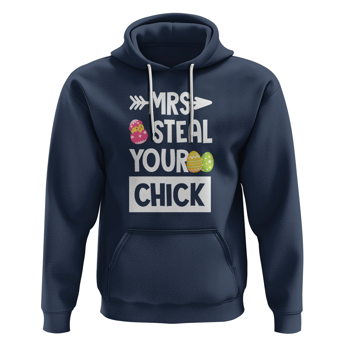 Easter Day Hoodie Mrs. Steal Your Chick Funny Egg Baby Chicken - Wonder Print Shop