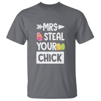 Easter Day T Shirt Mrs. Steal Your Chick Funny Egg Baby Chicken - Wonder Print Shop