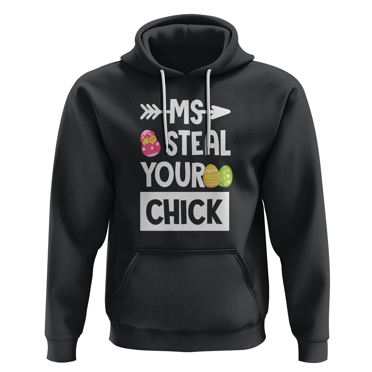 Easter Day Hoodie Ms. Steal Your Chick Funny Egg Baby Chicken - Wonder Print Shop