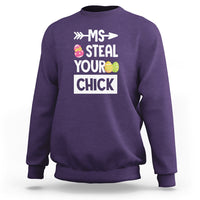 Easter Day Sweatshirt Ms. Steal Your Chick Funny Egg Baby Chicken - Wonder Print Shop
