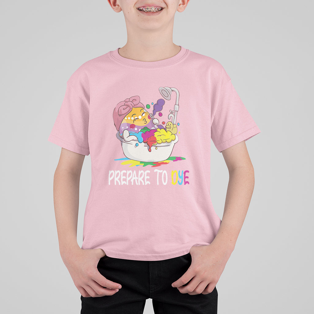 Funny Easter Day T Shirt For Kid Prepare To Dye Sunday Egg Hunting - Wonder Print Shop