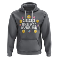 Easter Day Hoodie Chicks Are All Over Me Funny Baby Chicken - Wonder Print Shop