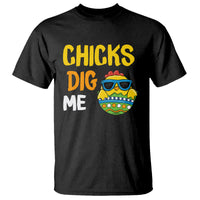 Easter Day T Shirt Chicks Dig Me Funny Baby Chicken - Wonder Print Shop