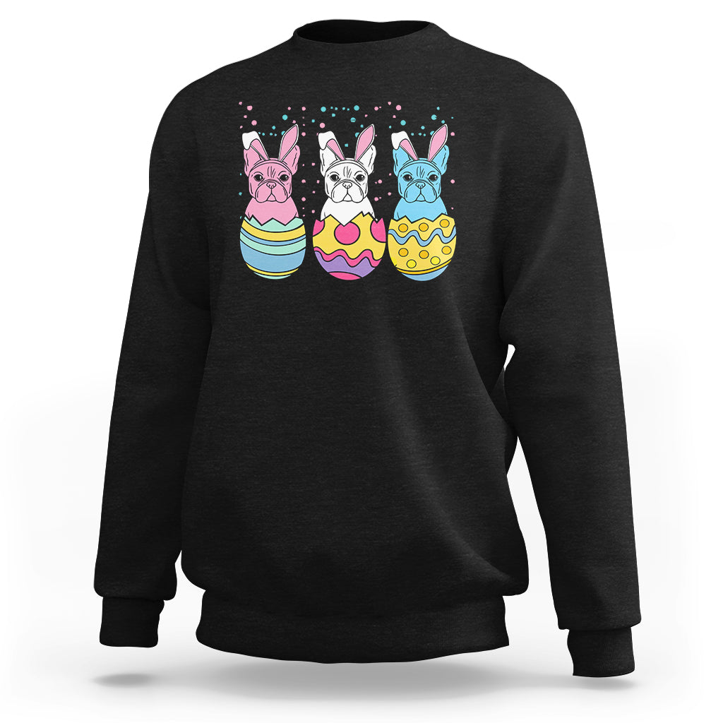 Easter Day Sweatshirt Cute Bunny French Bulldogs Frenchie Dog Lover - Wonder Print Shop