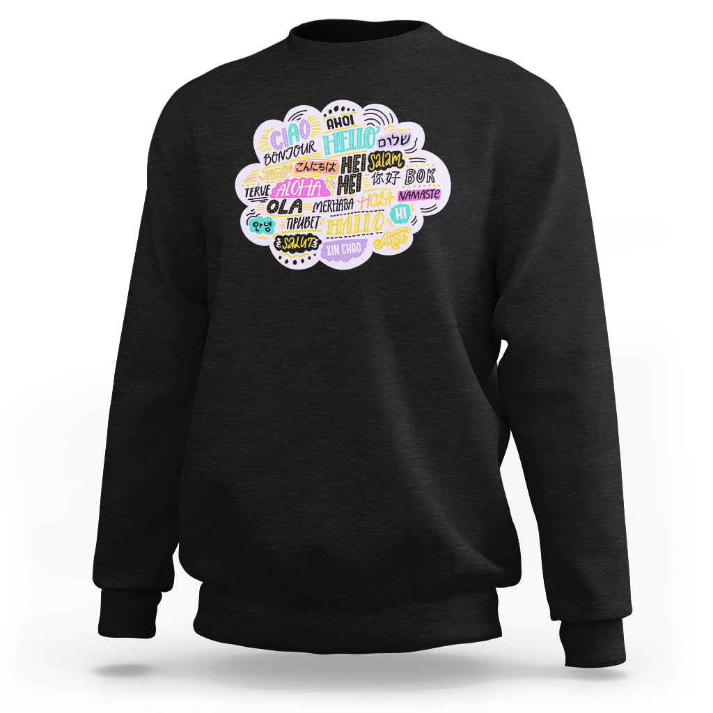 Travel Lover Sweatshirt Hello Word in Different Languages Greetings - Wonder Print Shop