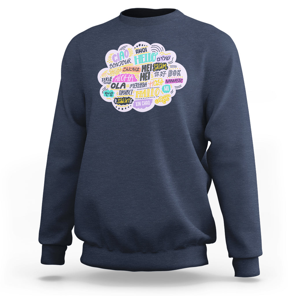 Travel Lover Sweatshirt Hello Word in Different Languages Greetings - Wonder Print Shop