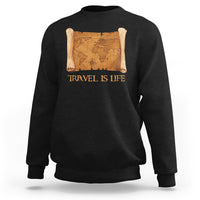 Travel is Life Sweatshirt Vintage World  Map Traveling - Wonder Print Shop