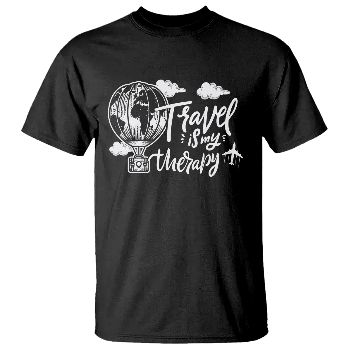 Travel Is My Therapy T Shirt World Traveling - Wonder Print Shop