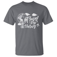Travel Is My Therapy T Shirt World Traveling - Wonder Print Shop