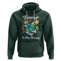 Travel Is My Therapy Hoodie World Traveling - Wonder Print Shop
