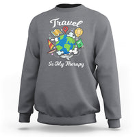 Travel Is My Therapy Sweatshirt World Traveling - Wonder Print Shop