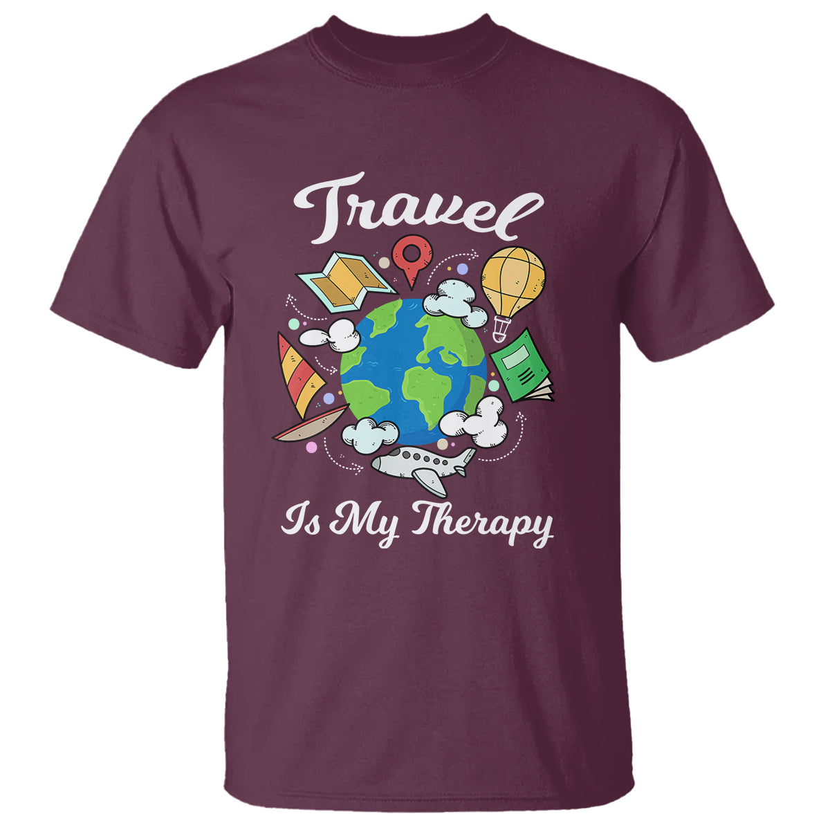 Travel Is My Therapy T Shirt World Traveling - Wonder Print Shop