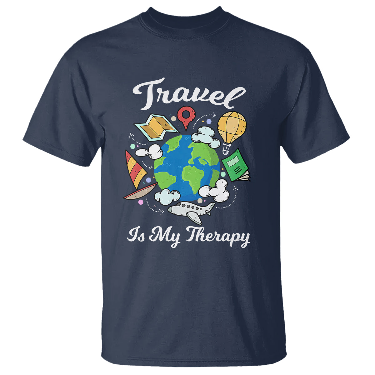 Travel Is My Therapy T Shirt World Traveling - Wonder Print Shop