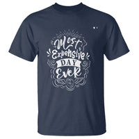Travel Lover T Shirt Most Expensive Day Ever Traveling - Wonder Print Shop