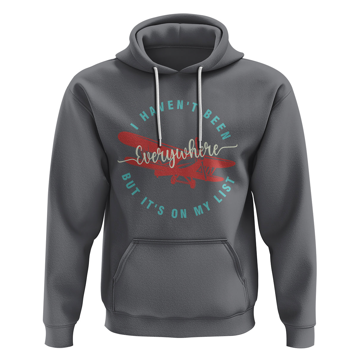 Travel Lover Hoodie I Haven't Been Everywhere But It's On My List - Wonder Print Shop