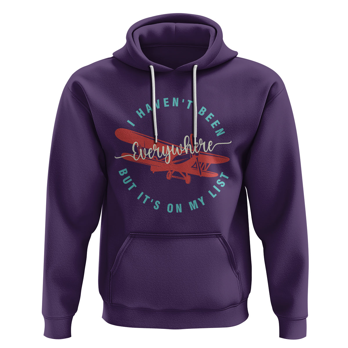Travel Lover Hoodie I Haven't Been Everywhere But It's On My List - Wonder Print Shop
