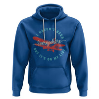 Travel Lover Hoodie I Haven't Been Everywhere But It's On My List - Wonder Print Shop