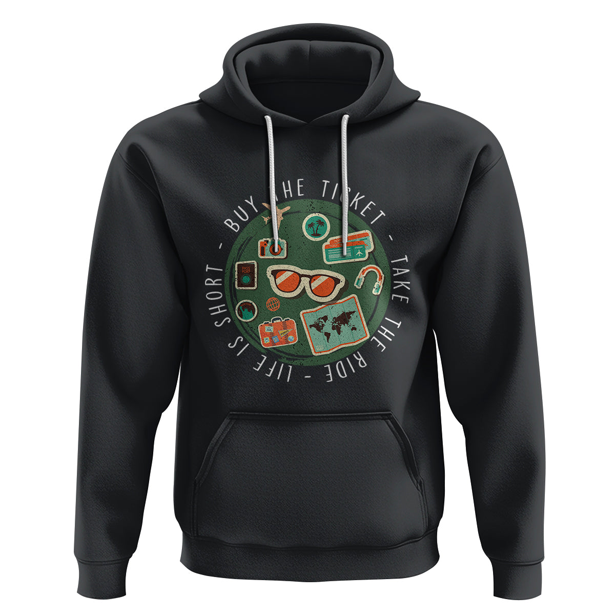 Travel Lover Hoodie Life Is Short Buy The Ticket Take The Ride Traveling - Wonder Print Shop